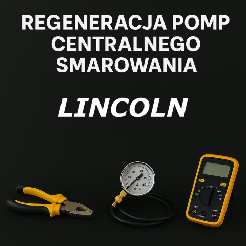 Regeneracja pomp LINCOLN Regeneracja pomp LINCOLN